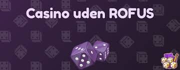 Casino uden Rufus i Danmark Alt du behøver at vide