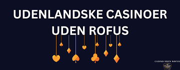 Casino uden Rufus i Danmark Alt du behøver at vide