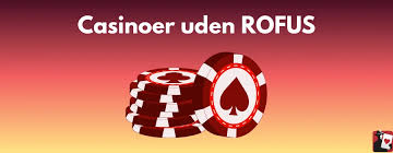 Casino Uden Rufus Din Guide til Spil uden Begrænsninger