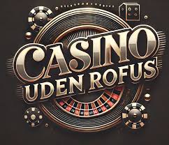 Casino Uden Rufus Din Guide til Spil uden Begrænsninger